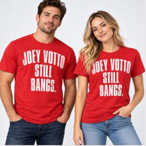 C0hb31vP Joey Votto Still Bangs 2026 Shirt 1 1 1