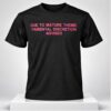 Due To Mature Theme Parental Discretion Advised 2026 Shirt 1 1