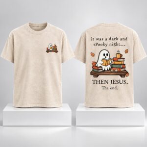 It Was A Dark And Spooky Night Then Jesus The End 2026 Shirt