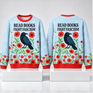 Read Books Fight Fascism Flower 2026 Ugly Sweater