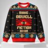 Make Orwell Fiction Again Christmas 2026 Ugly Sweater 1 1
