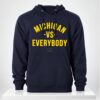 Michigan Vs Everybody 2026 Hoodie 1 1 1