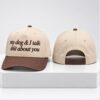 My Dog And I Talk Shit About You 2026 Hat 1 1