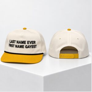 Last Name Ever First Name Gayest 2026 Hat