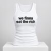 Stella Lefty We Finna Eat The Rich Tank Top 1 2 1
