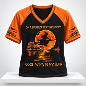 On A Dark Desert Highway Cool Wind In My Hair Halloween 2026 V Neck Shirt