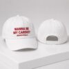 Wanna Be My Cardio Respectfully 2026 Hat 2 1