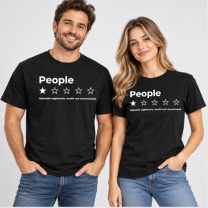 bEpGDkJb People Absolute Nightmare Would Not Recommend 2026 Shirt 1 1 1