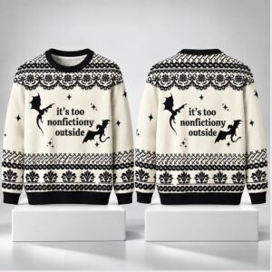 Its Too Nonfictiony Outside Dragon Christmas 2026 Ugly Sweater