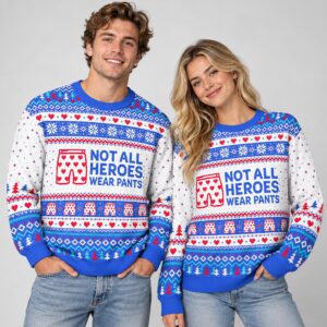 k8Qet95N Not All Heroes Wear Pants Chrismas 2026 Ugly Sweater 1 2 1