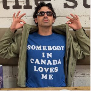 pwGZuY0C Joe Jonas Somebody In Canada Loves Me Shirt 1 1 1