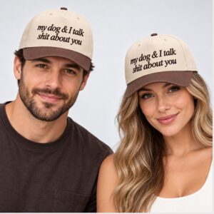 u5lXUfus My Dog And I Talk Shit About You 2026 Hat 1 1 1