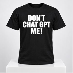 Chief Keef Don't Chat Gpt Me Shirt