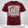 2026 Battered Aggie Syndrome Since 1939 Shirt 1 1
