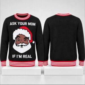 Santa Ask Your Mom If Im Real Christmas 2026 Ugly Sweater