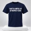 Adrien Broner Thats A Awful Lot Of Respect Cuhh Shirt 1 1 1