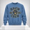 Brewers 2026 Brew Crew 82 26 World Series Sweatshirt 1 1
