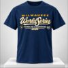 Brewers 2026 World Series No Thing Like A Championship Shirt 1 1