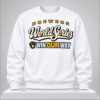 Brewers World Series Win Our Way 2026 Sweatshirt 1 1 1