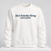 Dave Portnoy Start Saturday Strong FOX Big Noon Kickoff Sweatshirt 1 1 1