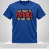 God Taught Μe Patience The Cubs Test It 2026 Shirt 1 1