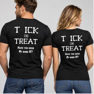 KkOymITJ Trick Or Treat Have You Seen My Bone R Halloween 2026 Shirt 1 1 1