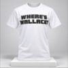 Lawrence Gilliard Jr Wheres Wallace Shirt 1 1 1