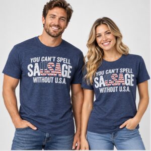 LoFw701N Josie Glabach You Cant Spell Sausage Without USA Shirt 2 1 1