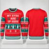 My Eyes Are Up Here Christmas 2026 Ugly Sweater 1 1