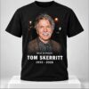 Rest In Peace Tom Skerritt 1933 2026 Shirt 1 1