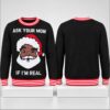 Santa Ask Your Mom If Im Real Christmas 2026 Ugly Sweater 1 1