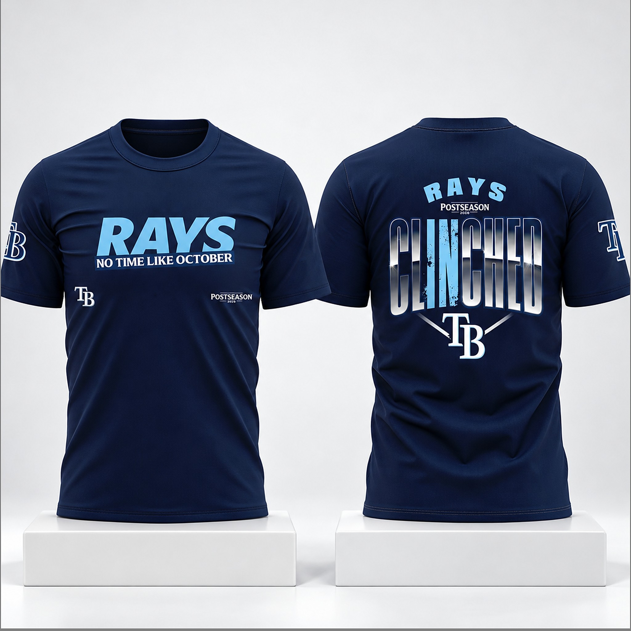 TB Rays No Time Like October Postseason Clinched 2026 Shirt 1 TB Rays No Time Like October Postseason Clinched 2026 Shirt 1 1