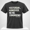 Yesterday Hungover No No Tomorrow Munetaka Murakami 2026 Shirt 1 1
