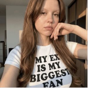 bbPcIL63 Mia Goth My Ex Is My Biggest Fan Shirt 1 1