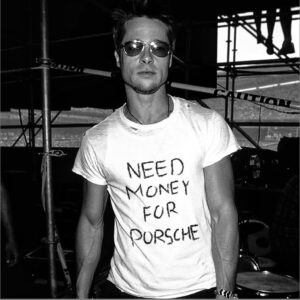 tAf5zoq6 Brad Pitt Need Money For Porsche Shirt 1 1