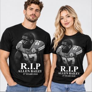 taHc0MjN RIP Allen Bailey 37 Years Old 2026 Shirt 1 1 1