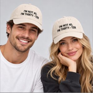 tbfj2kXi Im Not 40 Im Thirty Ten 2026 Hat 1 1 1